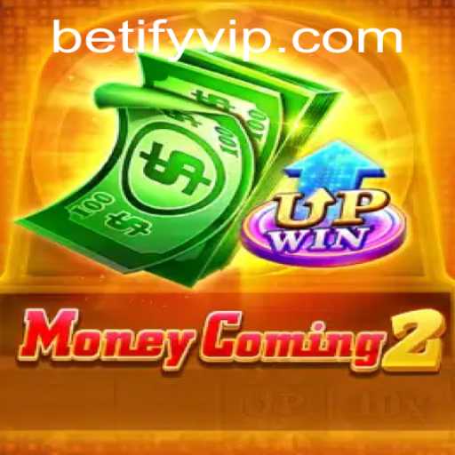 Exploring the Exciting World of MoneyComing2: A Thrilling Adventure with Betify