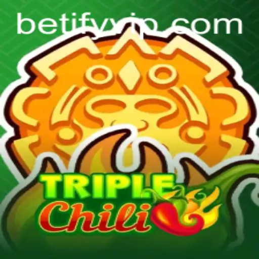 Exploring the Excitement of TripleChili and the Role of Betify